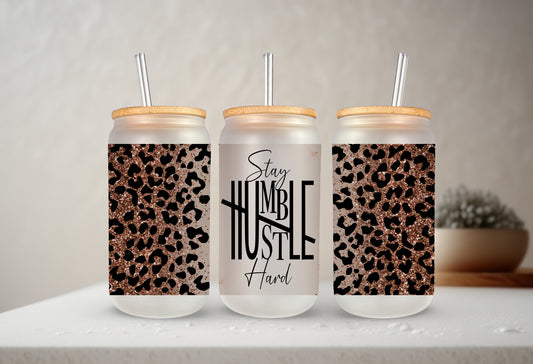 Stay Humble Frosted Glass Tumbler