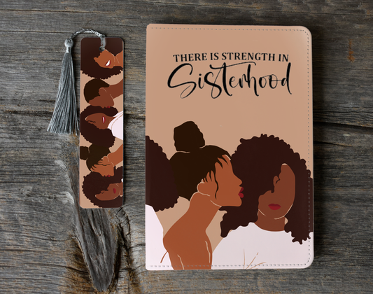 There Is Strength In Sisterhood Journal and Bookmark Set